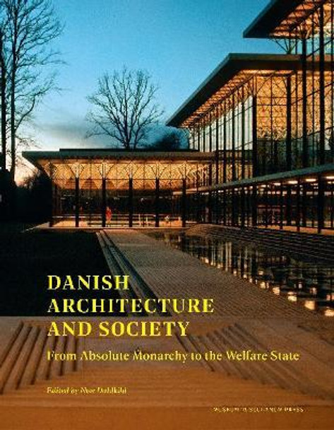 Danish Architecture and Society by Nan Dahlkild