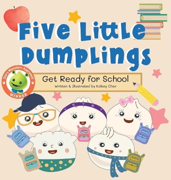 Five Little Dumplings Get Ready for School by Kelsey Chen 9798869212818