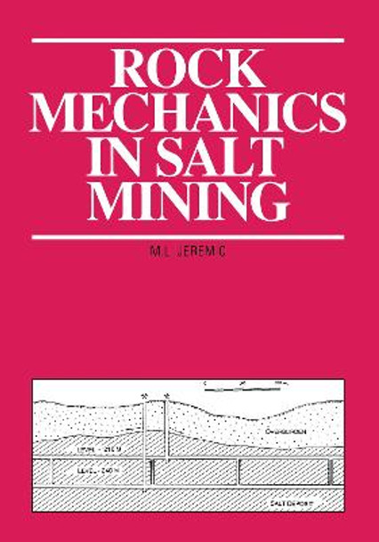 Rock Mechanics in Salt Mining by Michael L. Jeremic