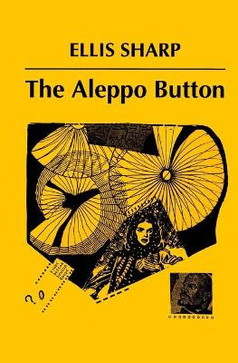 The Aleppo Button by Ellis Sharp 9781999735913