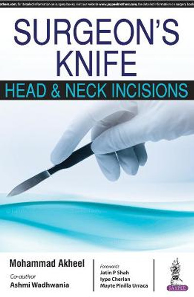 Surgeon's Knife: Head & Neck Incisions by Mohammad Akheel