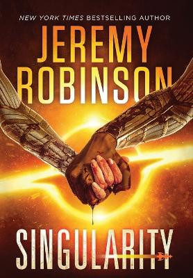 Singularity by Jeremy Robinson 9781941539712