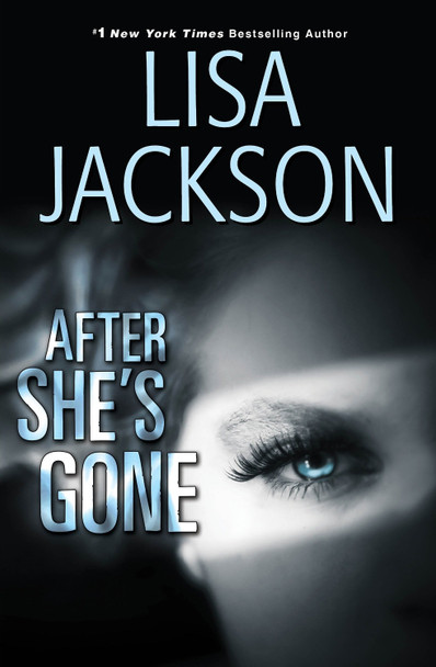 After She's Gone by Lisa Jackson 9781496705082