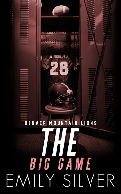 The Big Game by Emily Silver 9781961359130
