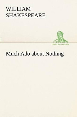 Much Ado about Nothing by William Shakespeare 9783849169329