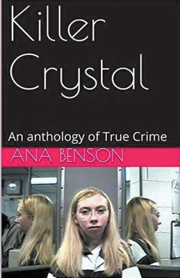 Killer Crystal by Ana Benson 9798224072552