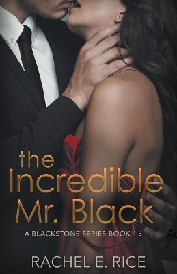 The Incredible Mr. Black by Rachel E Rice 9798224625338