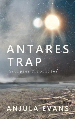 Antares Trap by Anjula Evans 9781777024918