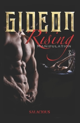Gideon Rising: Manipulation by Salacious 9781736664414