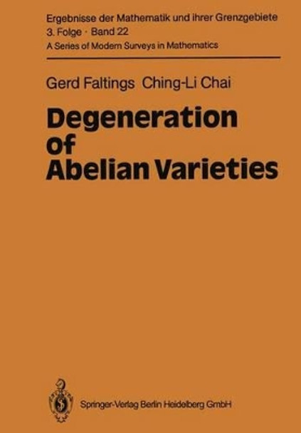 Degeneration of Abelian Varieties by Gerd Faltings 9783642080883