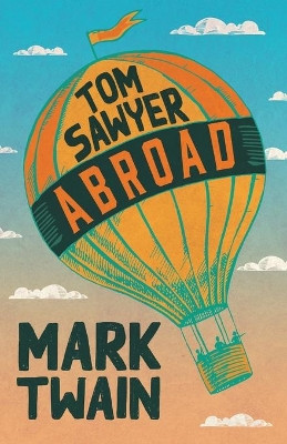 Tom Sawyer Abroad by Mark Twain 9781528718677