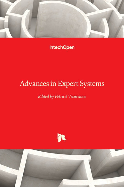 Advances in Expert Systems by Petric&#259; Vizureanu 9789535108887