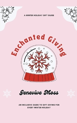 Enchanted Giving by Genevive Moss 9798223824008