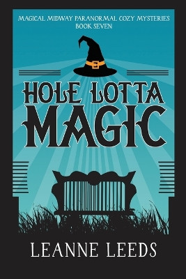 Hole Lotta Magic by Leanne Leeds 9781950505142