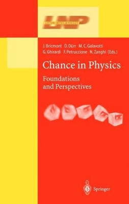Chance in Physics: Foundations and Perspectives by Jean Bricmont 9783642075605