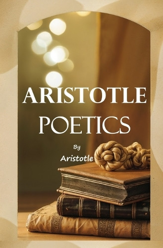 Aristotle: Poetics by Aristotle 9781397666239
