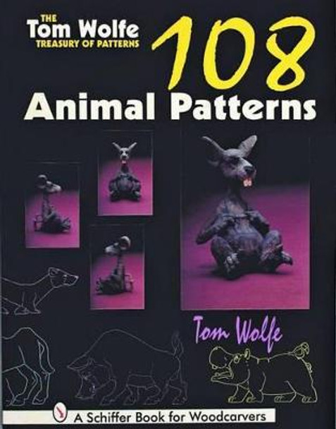 Tom Wolfe Treasury of Patterns: 108 Animal Patterns by Tom Wolfe