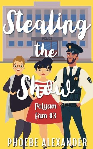 Stealing the Show by Phoebe Alexander 9781949394818