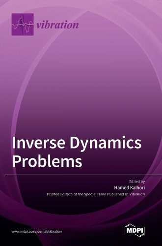 Inverse Dynamics Problems by Hamed Kalhori 9783036510668