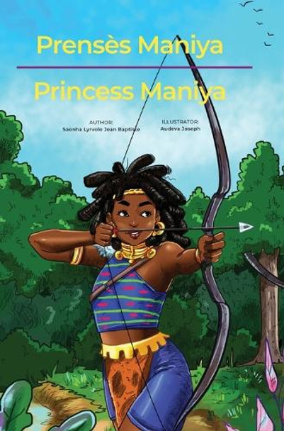 Prenses Maniya/Princess Maniya by Saonha Lyrvole Jean Baptiste 9781951446208