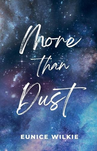 More than Dust by Eunice Wilkie 9798227739995