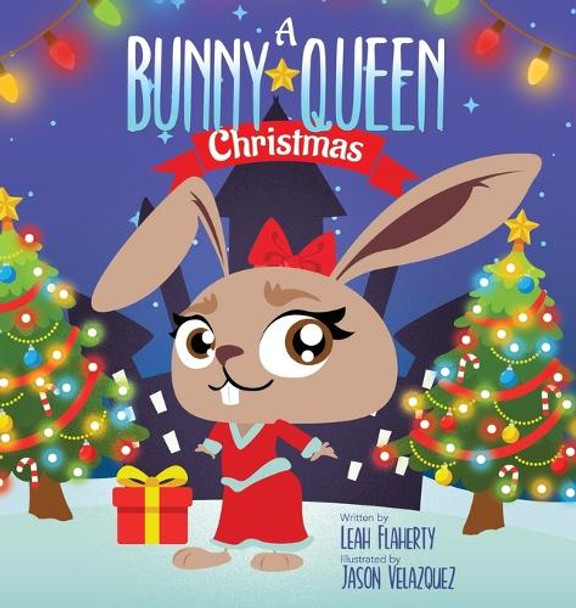A Bunny Queen Christmas by Leah Flaherty 9798218527693