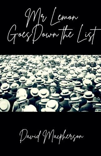 Mr. Lemon Goes Down the List by David MacPherson 9798227472595