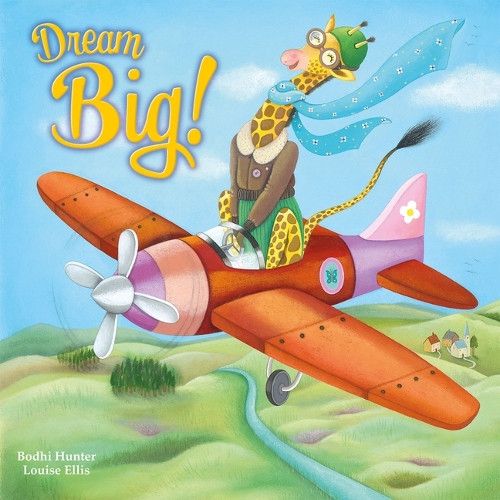 Dream Big! by Bodhi Hunter 9781835551493