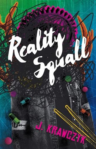 Reality Squall by J Krawczyk 9781944286415