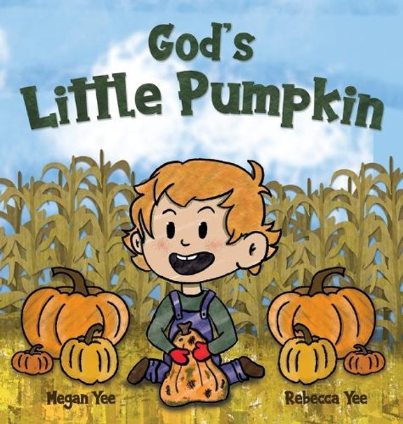 God's Little Pumpkin by Megan Yee 9798985085778