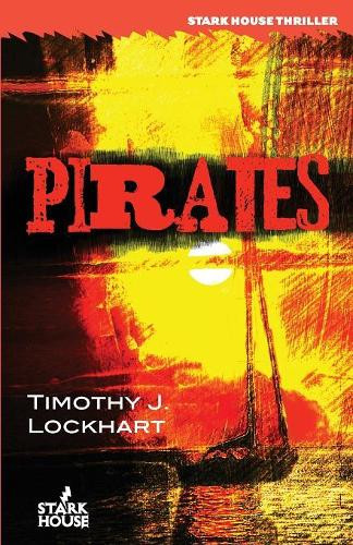 Pirates by Timothy J Lockhart 9781944520670