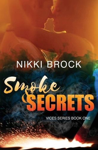 Smoke & Secrets by Nikki Brock 9781945122019