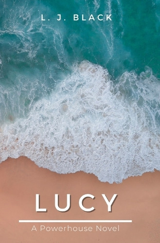 Lucy by L J Black 9781953240323