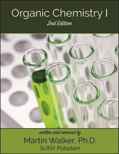 Organic Chemistry 1 by Martin Walker 9781641760911