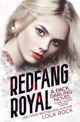 Redfang Royal by Lola Rock 9781959927075