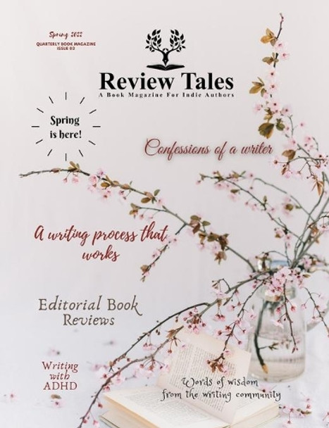 Review Tales - A Book Magazine For Indie Authors - 2nd Edition (Spring 2022) by S Jeyran Main 9781988680149