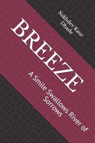 Breeze by Sukhdev Kaur Dhade 9781989627044