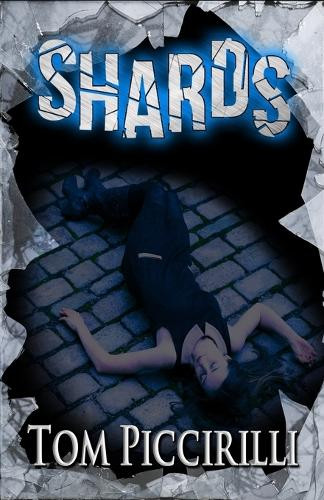 Shards by Tom Piccirilli 9781948929806