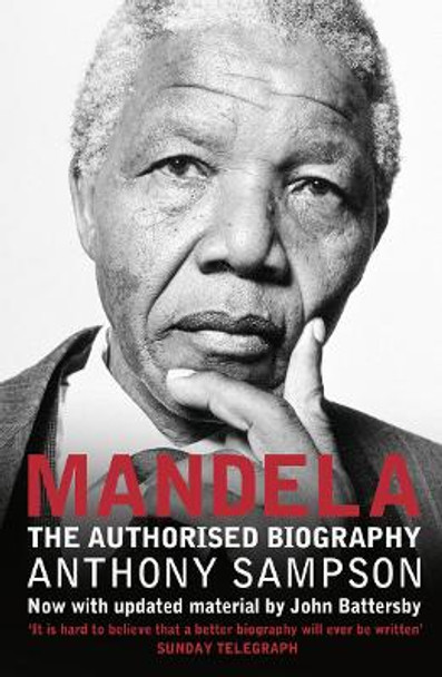 Mandela: The Authorised Biography by Anthony Sampson
