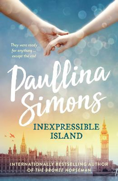 Inexpressible Island (End of Forever) by Paullina Simons