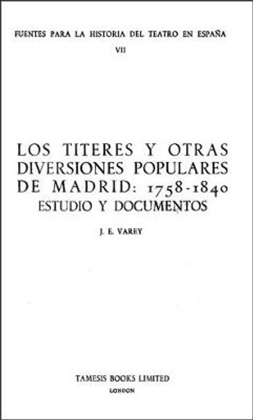 Los Titeres y otras diversiones populares de Mad - Estudio y documentos by J. E. Varey