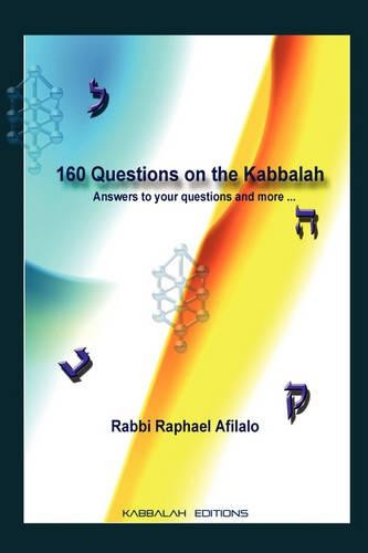 160 Questions on the Kabbalah by Rabbi Raphael Afilalo 9782923241098