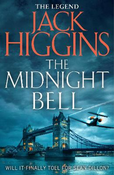 The Midnight Bell (Sean Dillon Series, Book 22) by Jack Higgins