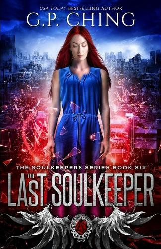 The Last Soulkeeper by G P Ching 9781940675107