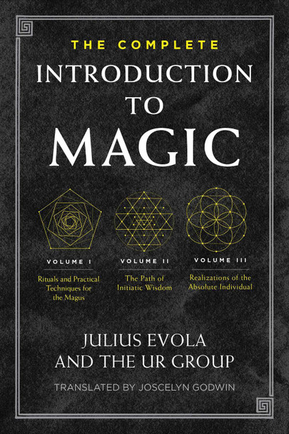 The Complete Introduction to Magic by Julius Evola 9781644119556