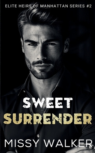 Sweet Surrender by Missy Walker 9781923036161