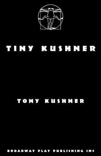 Tiny Kushner by Tony Kushner 9798888560341
