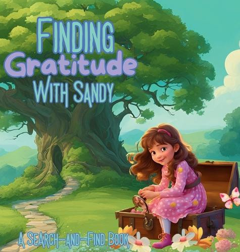 Finding Gratitude With Sandy: A Search-And-Find Book by Sandra M Bell 9798218526702