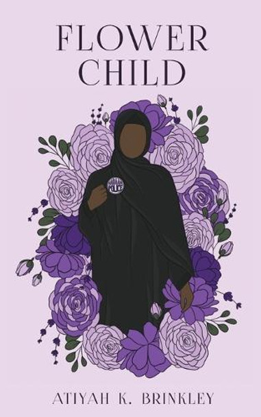 Flower Child by Atiyah K Brinkley 9781960323132