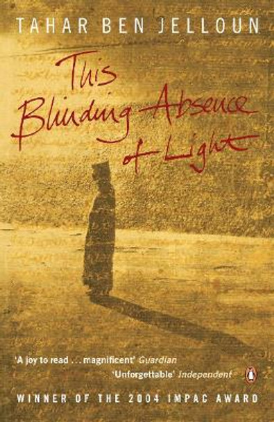 This Blinding Absence of Light by Tahar Ben Jelloun